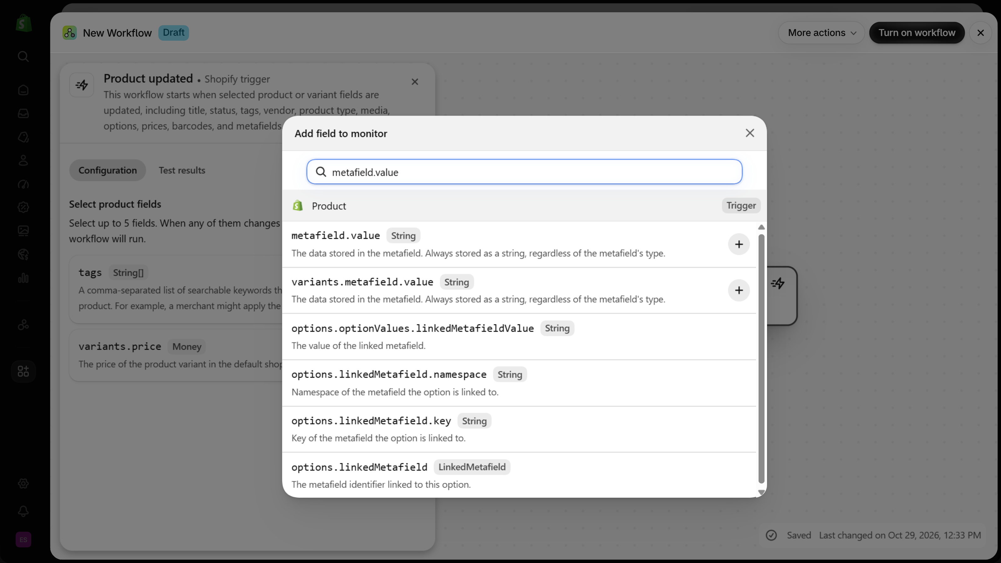 Add field to monitor dialog in Shopify Flow searched for metafield.value: metafield.value and variants.metafield.value rows with a plus button, followed by linked-metafield option fields.