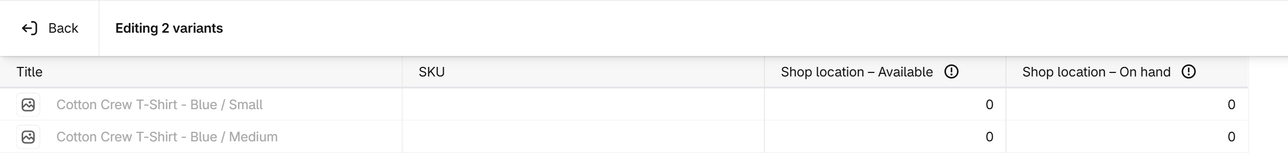Shopify inventory bulk editor titled Editing 2 variants, with Title, SKU, Shop location Available and Shop location On hand columns for two variants of a cotton T-shirt