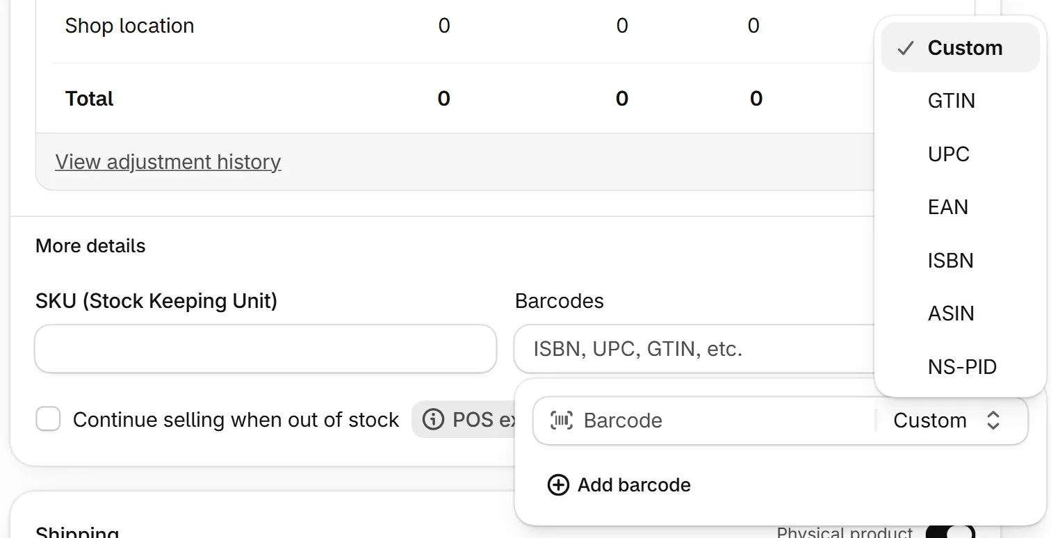 Shopify admin variant page, More details section: an empty SKU (Stock Keeping Unit) field and a Barcodes field with the placeholder ISBN, UPC, GTIN, etc.; below it an open panel with a Barcode input set to Custom and an Add barcode link, and the type dropdown open with Custom checked, then GTIN, UPC, EAN, ISBN, ASIN and NS-PID