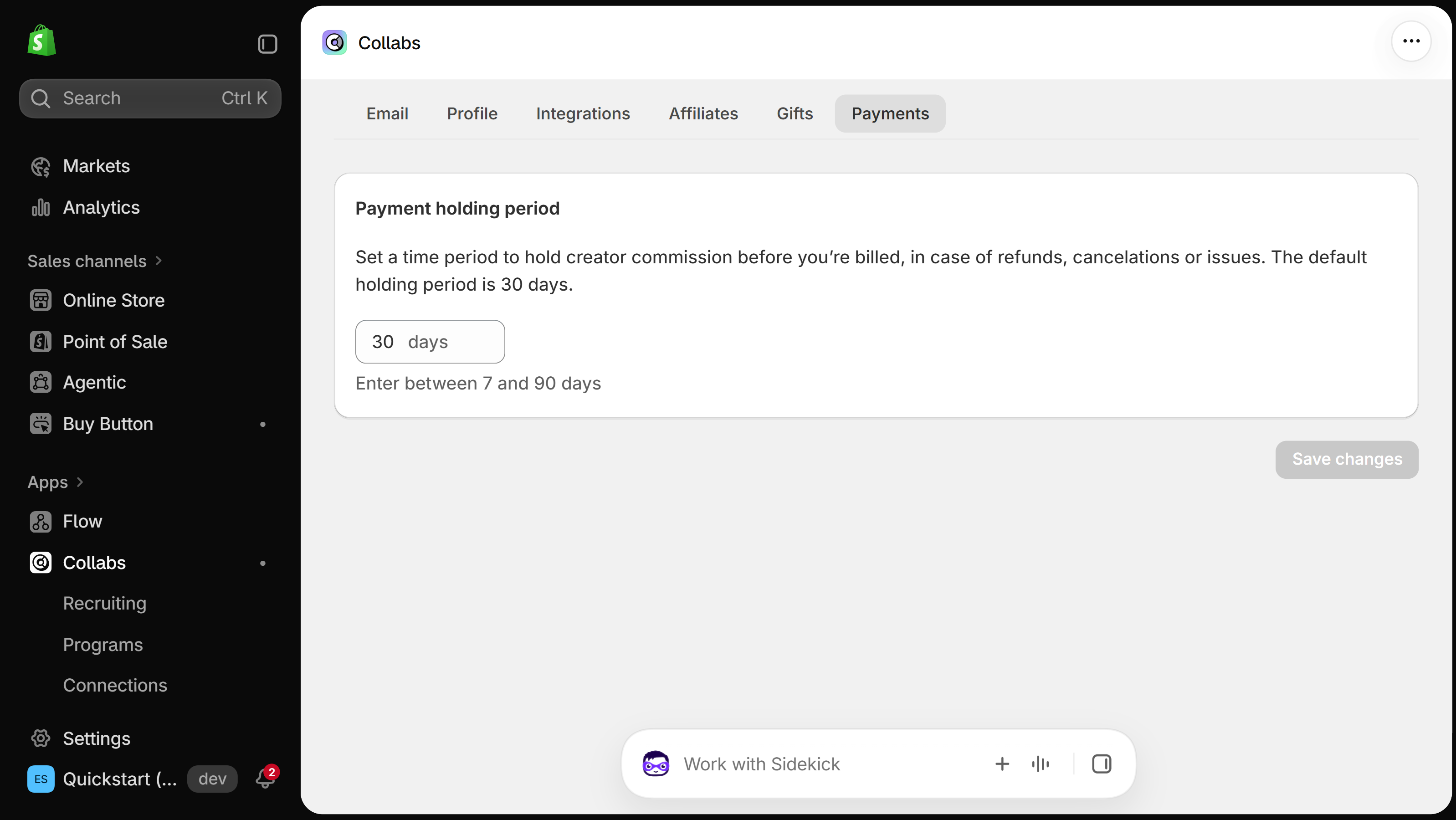 Shopify Collabs settings with the Email, Profile, Integrations, Affiliates, Gifts and Payments tabs, Payments selected: a Payment holding period card saying commission is held before you're billed in case of refunds, cancelations or issues and that the default holding period is 30 days, a field set to 30 days, the hint Enter between 7 and 90 days, and an inactive Save changes button