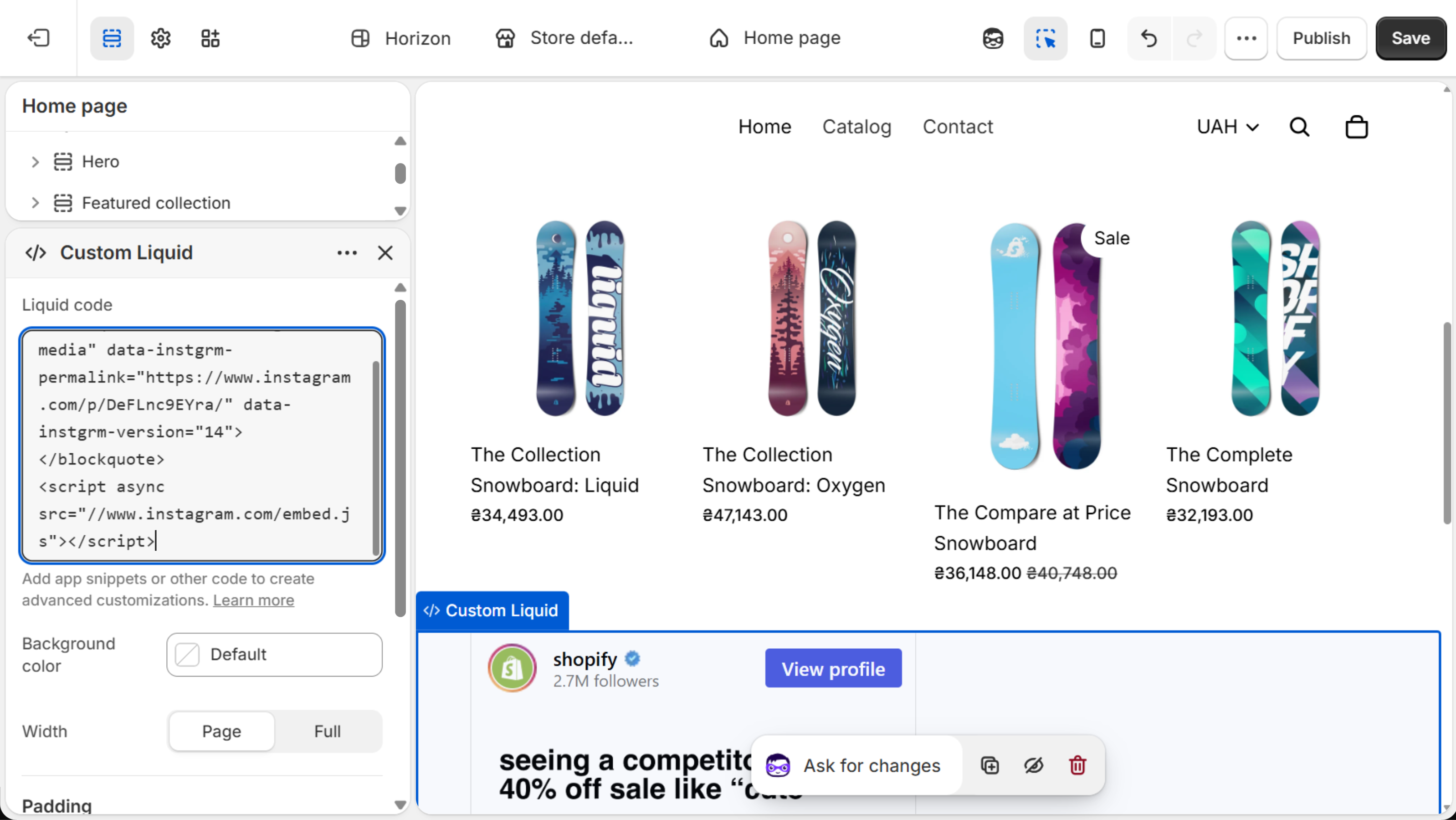 Horizon theme editor with a Custom Liquid section selected, Instagram embed code in the Liquid code field and a post from the shopify Instagram account rendering in the preview